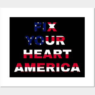 fix your heart america Posters and Art